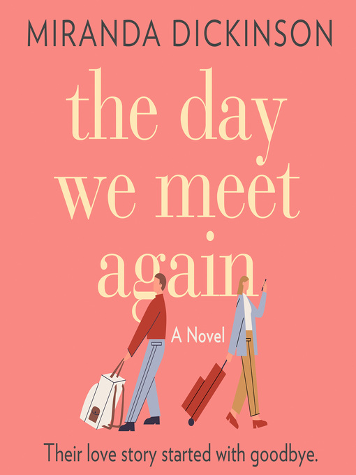 Title details for The Day We Meet Again by Miranda Dickinson - Available